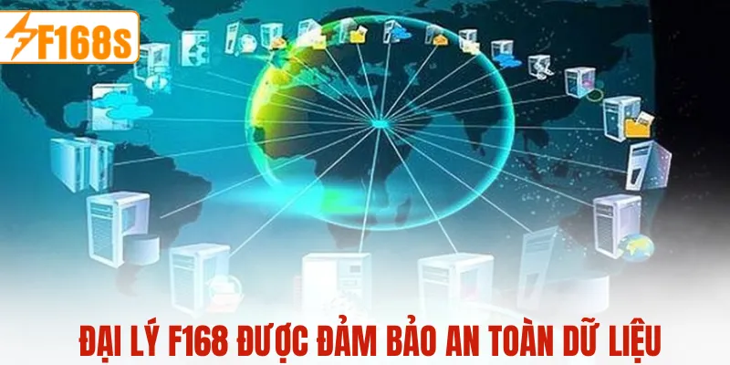 Đại Lý của F168 được đảm bảo an toàn dữ liệu