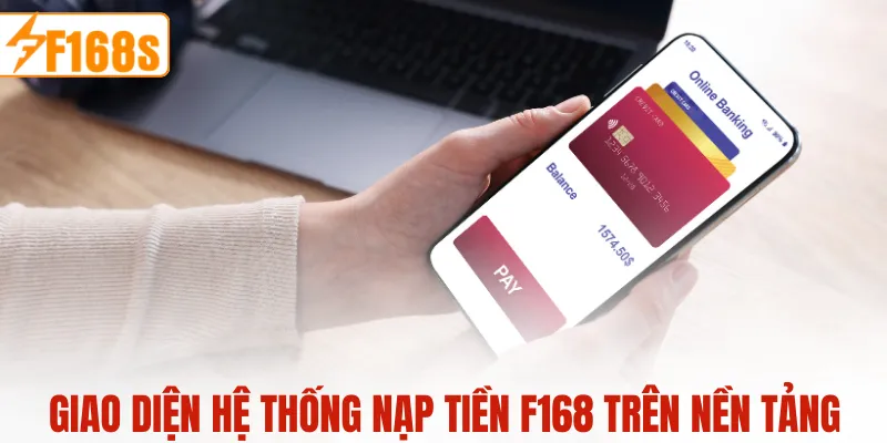 Giao diện hệ thống nạp tiền F168 trên nền tảng