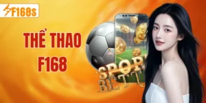 Thể thao F168 sảnh cá cược thể thao uy tín 2026